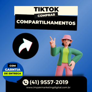 compartilhamentos no tiktok